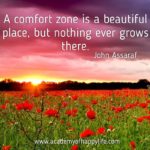 A Comfort Zone Is A Beautiful Place Quote