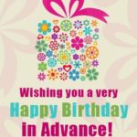 Advance Birthday Wishes For Friend Pinterest