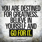 Destined For Greatness Quotes