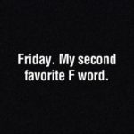Dirty Friday Quotes Pinterest