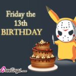 Friday The 13th Birthday Wishes Facebook