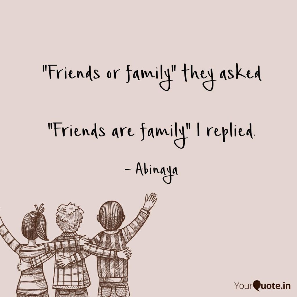 Friends Like Family Quotes – Bokkors Marketing