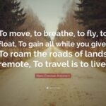 Hans Christian Andersen Quotes Travel Tumblr