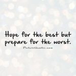 Hope For The Best Quotes