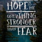 Inspirational Quotes About Strength And Hope Tumblr