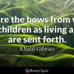 Khalil Gibran Quotes On Children Tumblr