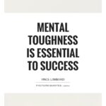 Mental Toughness Quotes For Athletes Pinterest
