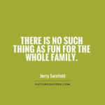 Quotes About Fun With Family Pinterest
