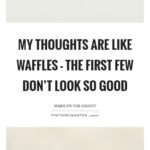 Quotes For Waffles Pinterest