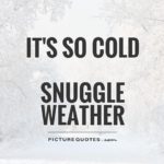 Romantic Cold Weather Quotes Facebook