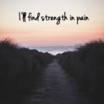 Strength In Pain Quotes Facebook