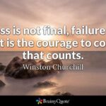 Success Is Not Final Winston Churchill Quote Meaning Facebook