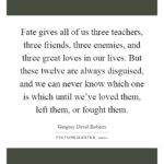 Three Great Loves In Your Life Quote