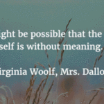Virginia Woolf Mrs Dalloway Quotes Tumblr